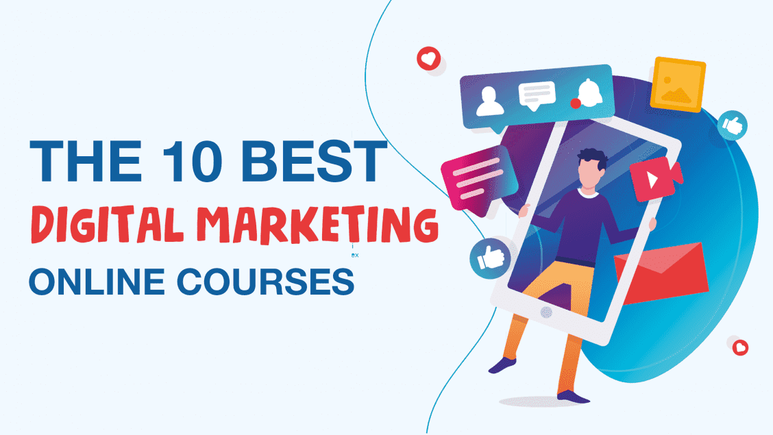 The Top 10 Digital Marketing Certificate Programs to Enroll In